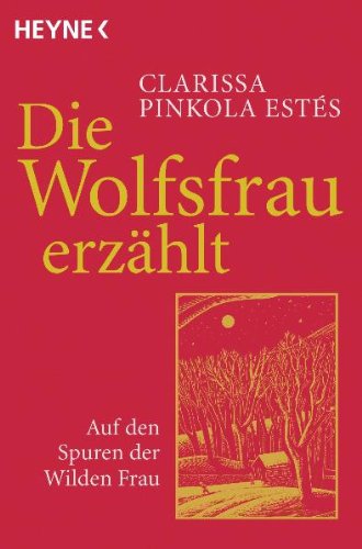 9783453140950: Die Wolfsfrau erzählt: Auf den Spuren der Wilden Frau