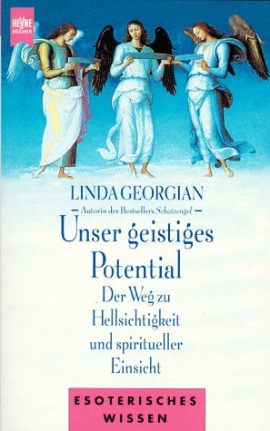 Stock image for Unser geistiges Potential. Der Weg zu Hellsichtigkeit und spiritueller Einsicht. for sale by medimops