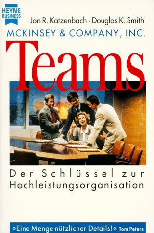 Stock image for Teams - der Schlssel zur Hochleistungsorganisation for sale by Storisende Versandbuchhandlung
