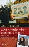 Beispielbild fr Zwei Atombomben dankend erhalten : Alltag im Iran des Ahmadinedschad. zum Verkauf von Antiquariat KAMAS