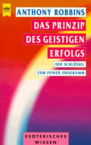 Beispielbild fr Das Prinzip des geistigen Erfolgs. Der Schlssel zum Power- Programm. zum Verkauf von medimops