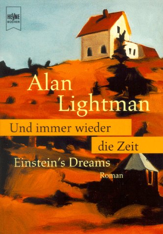 Stock image for Und immer wieder die Zeit. Einstein's Dreams. for sale by medimops