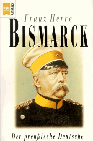 Beispielbild fr Bismarck. Der preuische Deutsche. zum Verkauf von medimops