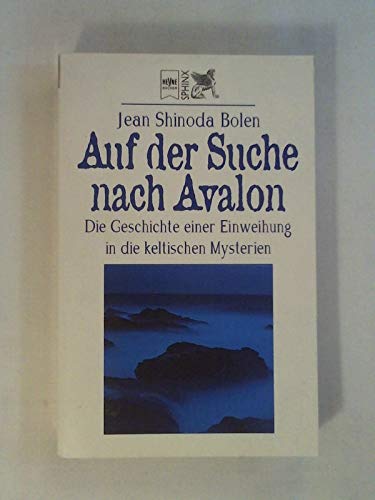 Beispielbild fr Auf der Suche nach Avalon - Die Geschichte einer Einweihung in die keltischen Mysterien - zum Verkauf von Jagst Medienhaus