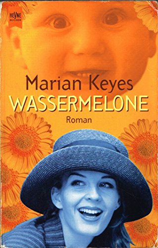 Wassermelone. (9783453147232) by Keyes, Marian