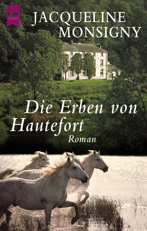 Stock image for Die Erben von Hautefort for sale by Leserstrahl  (Preise inkl. MwSt.)