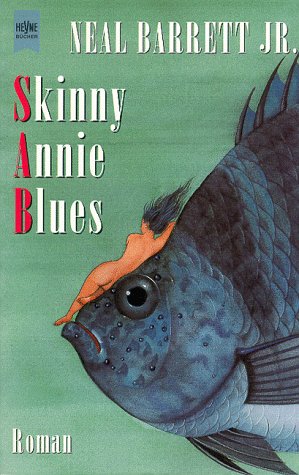 Stock image for Skinny Annie Blues. for sale by Leserstrahl  (Preise inkl. MwSt.)