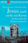 Imagen de archivo de Jesus starb nicht am Kreuz. Die Botschaft des Turiner Grabtuches. a la venta por medimops