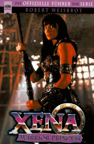 Beispielbild fr Xena. Warrior Princess. Der Offizielle Fhrer zur Serie. zum Verkauf von medimops