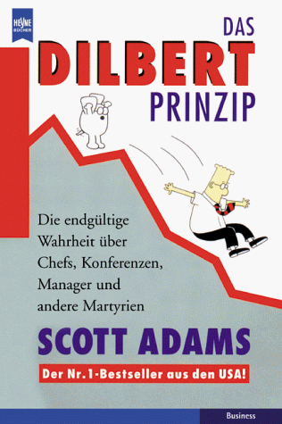Das Dilbert- Prinzip. (9783453148307) by Adams, Scott