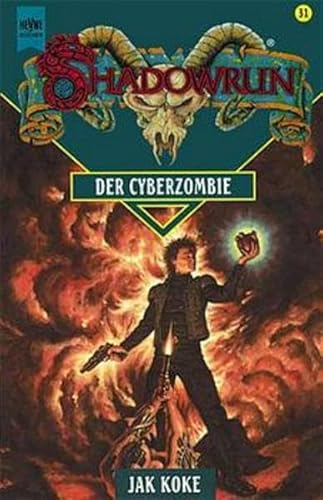 Der Cyberzombie. Zweites Buch der Drachenherz- Saga. (9783453148741) by Koke, Jak