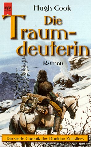 Die Traumdeuterin. Vierte Chronik des Dunklen Zeitalters. Roman.