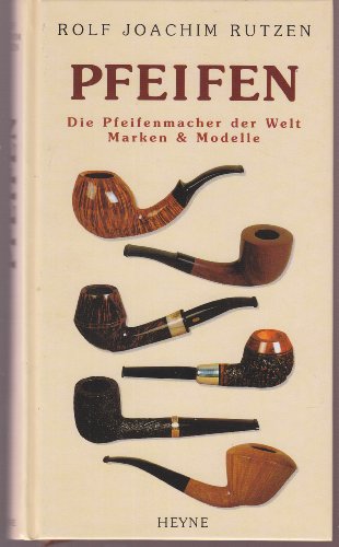 Imagen de archivo de Pfeifen. Die Pfeifenmacher der Welt - Marken & Modelle. Der Guide fr Kenner und Geniesser a la venta por medimops