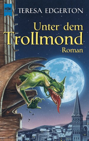 unter dem trollmond. roman. aus dem amerikanischen von alfons winkelmann