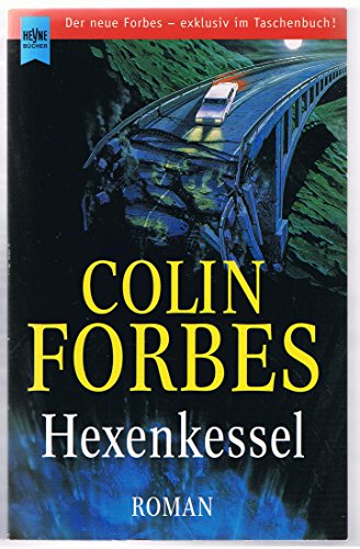 Hexenkessel. (9783453149939) by Forbes, Colin