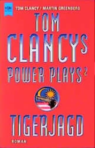9783453151932: Tom Clancy's Power Plays, Tigerjagd