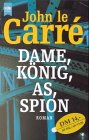 9783453153189: Dame, Knig, As, Spion. Roman - John le Carr