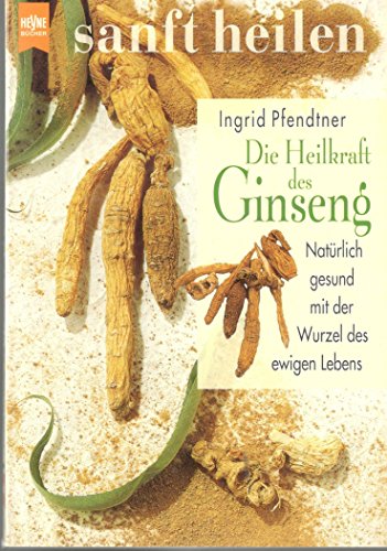 Imagen de archivo de Die Heilkraft des Ginseng a la venta por Eichhorn GmbH