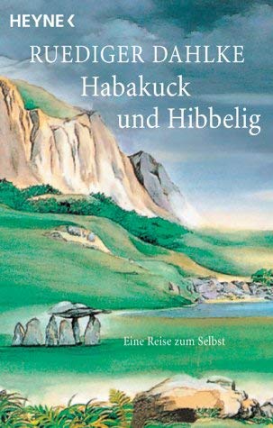 Beispielbild fr Habakuck und Hibbelig. Eine Reise zum Selbst zum Verkauf von medimops