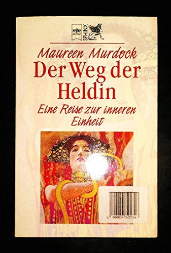Stock image for Der Weg der Heldin. Eine Reise zur inneren Einheit. for sale by medimops