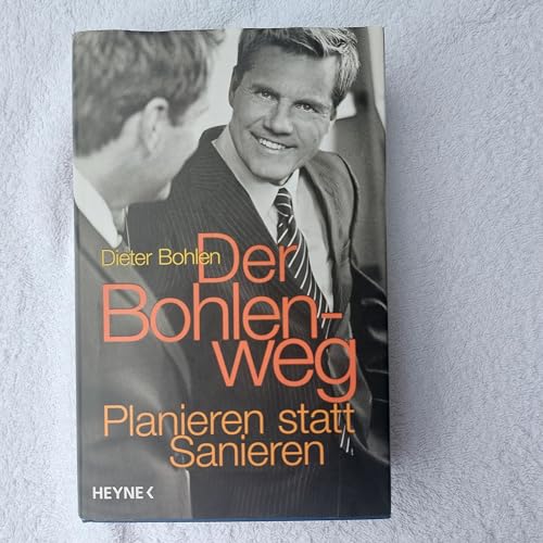 Der Bohlenweg: Planieren statt Sanieren Planieren statt Sanieren - Bohlen, Dieter