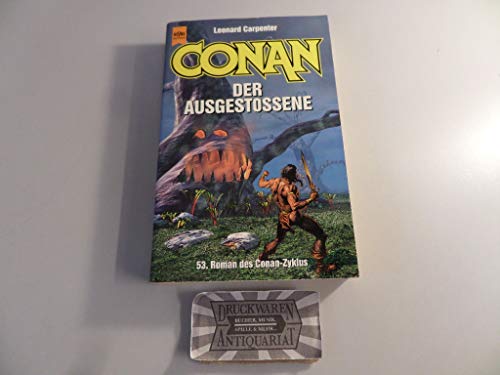 9783453156159: Conan, der Ausgestossene. Dreiundfnfzigster Roman der Conan- Saga.