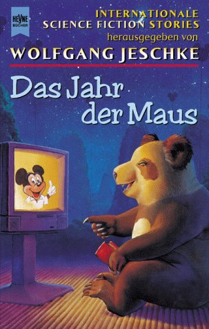 Beispielbild fr Das Jahr der Maus. Internationale Science Fiction Erzählungen. zum Verkauf von WorldofBooks