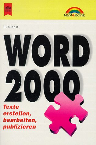 Word 2000. Texte erstellen, bearbeiten, publizieren