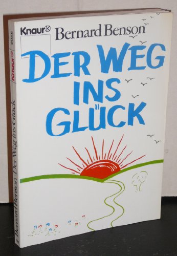 Imagen de archivo de Der Weg ins Glck. a la venta por The Book Garden