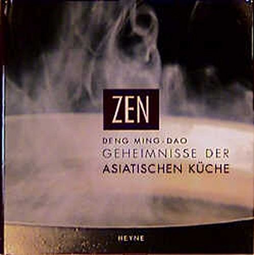 Stock image for Zen. Geheimnisse der asiatischen Kche for sale by medimops