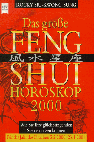 9783453160217: Das gro"e Feng Shui Horoskop 2000 - Sung, Rocky S.-K.