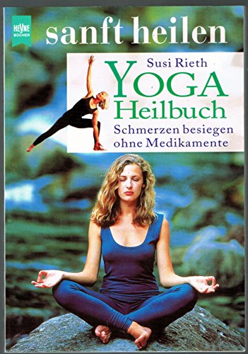 Beispielbild fr Yoga-Heilbuch. Schmerzen besiegen ohne Medikamente zum Verkauf von medimops