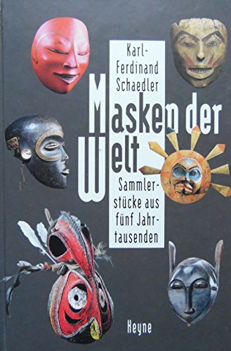 Stock image for Masken der Welt. Sammlerstcke aus fnf Jahrhunderten for sale by medimops