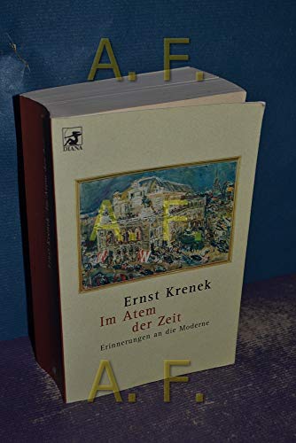 Im Atem der Zeit. Erinnerungen an die Moderne