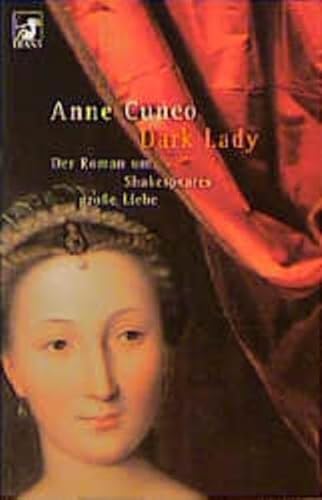 9783453160460: Dark Lady. Der Roman um Shakespeares grosse Liebe