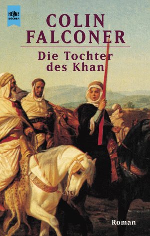 Beispielbild fr Die Tochter des Khan : Roman zum Verkauf von Der Bcher-Br