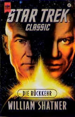 Die RÃ¼ckkehr. Star Trek. (9783453161788) by Shatner, William; Reeves-Stevens, Judith; Reeves-Stevens, Garfield