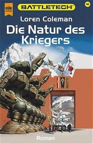 die natur des kriegers. teil zwei der capellanischen lösung. 46. roman im battletech - zyklus. de...