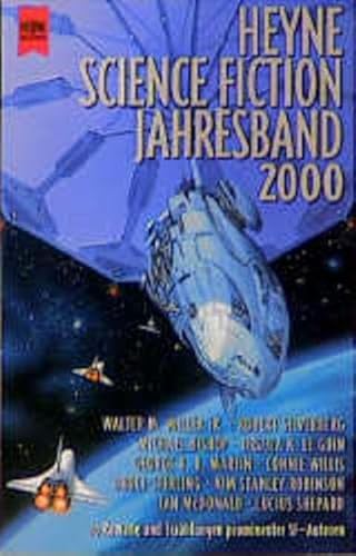 Heyne Science Fiction Jahresband 2000. 10 Romane und Erzählungen prominenter SF- Autoren. - Jeschke, Wolfgang