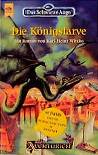 Beispielbild fr Das Schwarze Auge. Die Knigslarve. Das Leben Knig Dajins in Vergangenheit und Gegenwart 3. zum Verkauf von medimops