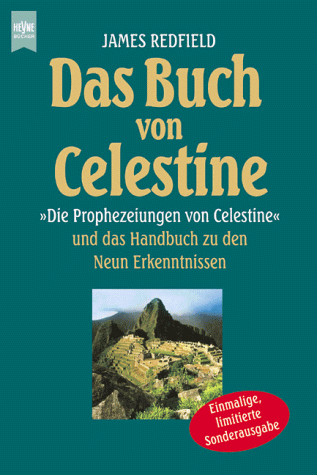 9783453162525: Das Buch Von CelestineDie Prophezeiungen Von Celestine Und Das Handbuch Zu Den Neun Erkenntnissen