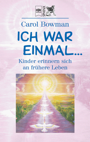 Stock image for Ich war einmal. Kinder erinnern sich an frhere Leben. for sale by medimops