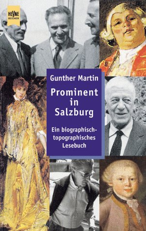 Beispielbild fr Prominent in Salzburg. Ein biografisch-topografisches Lesebuch. zum Verkauf von Antiquariat Eule