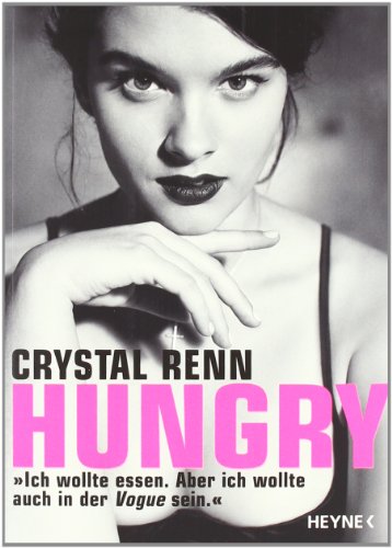 Stock image for Hungry. "Ich wollte essen. Aber ich wollte auch in der Vogue sein." for sale by Antiquariat Nam, UstId: DE164665634