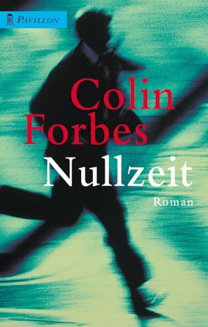 Nullzeit : Roman. (Nr. 0068) Pavillon-Taschenbuch - Forbes, Colin