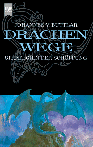Stock image for Drachenwege. Strategien der Schpfung. for sale by medimops