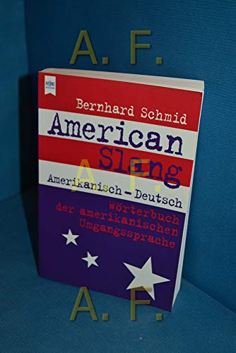 American Slang. Große Ausgabe. Amerikanisch - deutsch.
