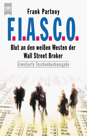 Imagen de archivo de F.I.A.S.C.O. ( FIASCO). Blut an den weien Westen der Wall Street Broker. a la venta por medimops
