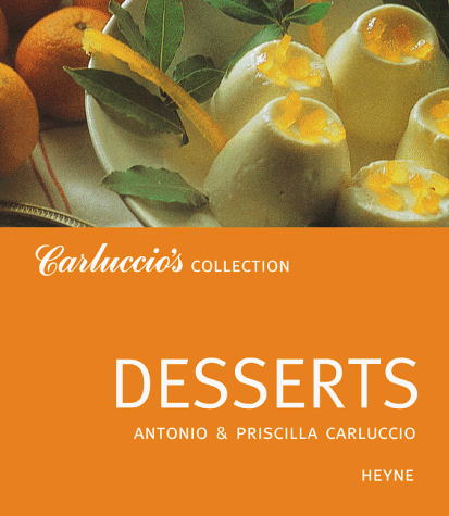 Beispielbild fr Carluccios Collection. Desserts zum Verkauf von medimops