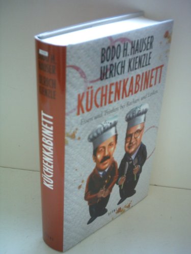 Küchenkabinett. Essen und Trinken bei Rechten und Linken. Hrsg. von Stephan Reichenberger, Handsi...